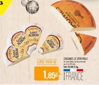 CHAUMES LE VÉRITABLE