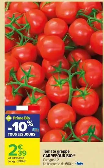 Tomate grappe CARREFOUR BIO(n)