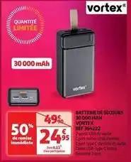 Vortex - batterie de secours 30000 mah