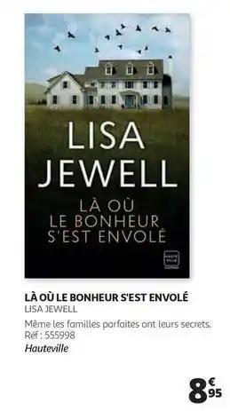 Lisa jewell - la ou le bonheur s'est envolé