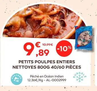 PETITS POULPES ENTIERS NETTOYES 800G 40/60 PIÈCES