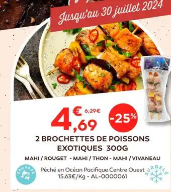 2 BROCHETTES DE POISSONS EXOTIQUES 300G