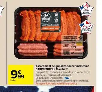 Assortiment de grillades saveur mexicaine CARREFOUR Le Marché (0)