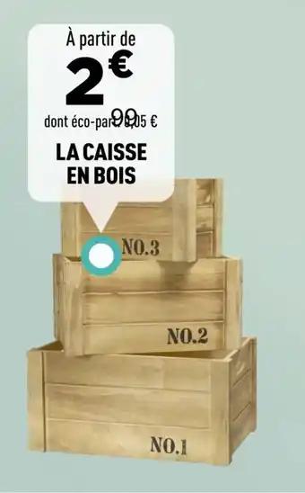 La caisse en bois