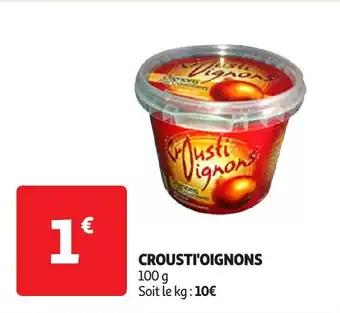 CROUSTI'OIGNONS 100 g 