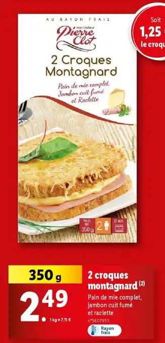 2 croques montagnard 350 g