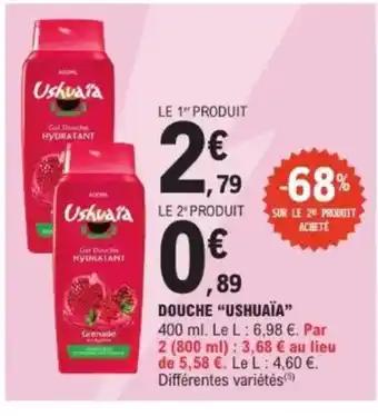 USHUAÏA Douche
