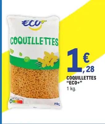 ECO+ Coquillettes