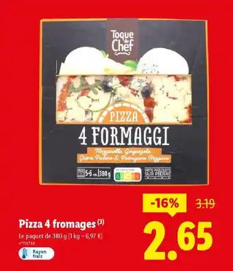 Pizza 4 fromages