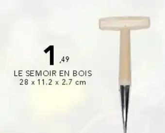 Le semoir en bois