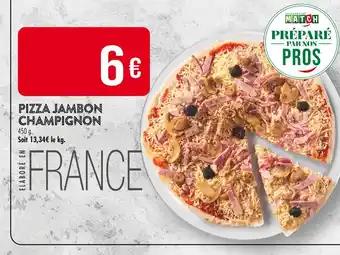 Pizza jambon champignon