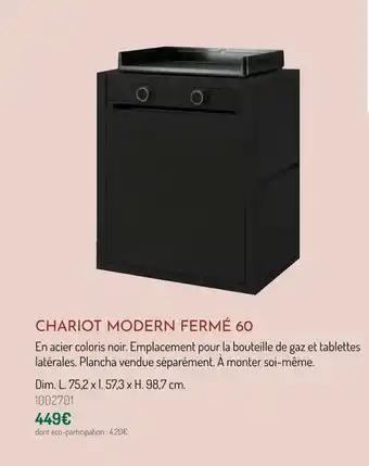 Chariot modern fermé 60