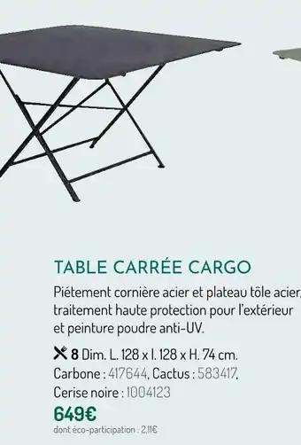 Table carrée Cargo