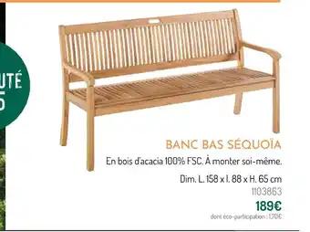 Banc Bas Séquoïa