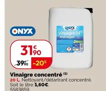 ONYX Vinaigre concentré