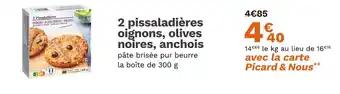 Picard 2 pissaladières