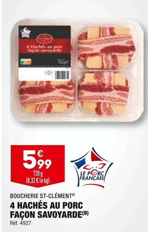 BOUCHERIE ST-CLÉMENT 4 HACHÉS AU PORC FAÇON SAVOYARDE