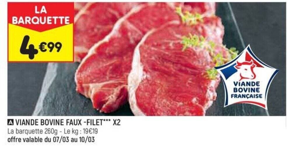 VIANDE BOVINE FAUX-FILET*** X2 La barquette 260g - Le kg : 19€19 offre valable du 07/03 au 10/03