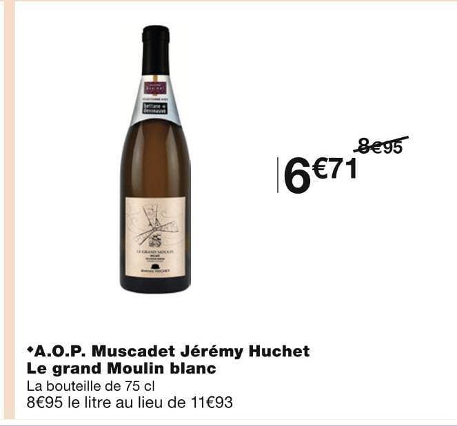 A.O.P. Muscadet Jérémy Huchet Le grand Moulin blanc