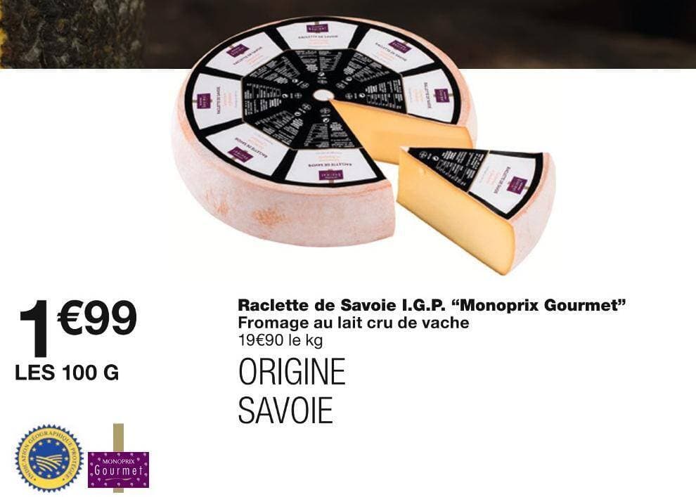 Monoprix Gourmet Raclette de Savoie I.G.P