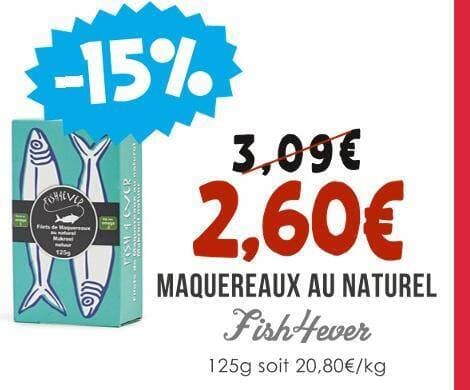 Fish 4ever MAQUEREAUX AU NATUREL