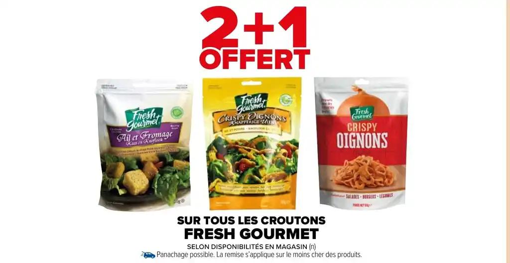 SUR TOUS LES CROUTONS FRESH GOURMET