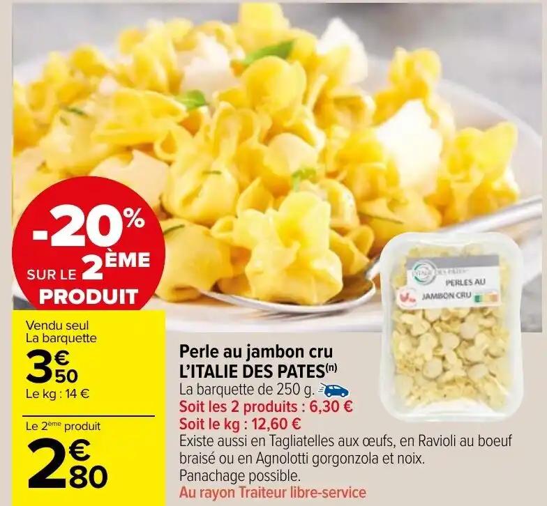 Perle au jambon cru L'ITALIE DES PATES(n)