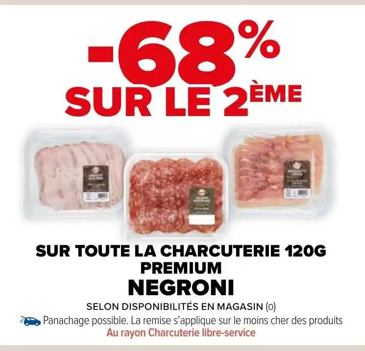 SUR TOUTE LA CHARCUTERIE 120G PREMIUM NEGRONI