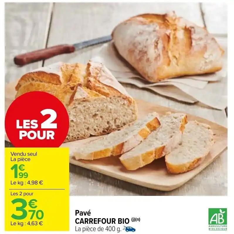 Pavé CARREFOUR BIO (i)(n) La pièce de 400 g.