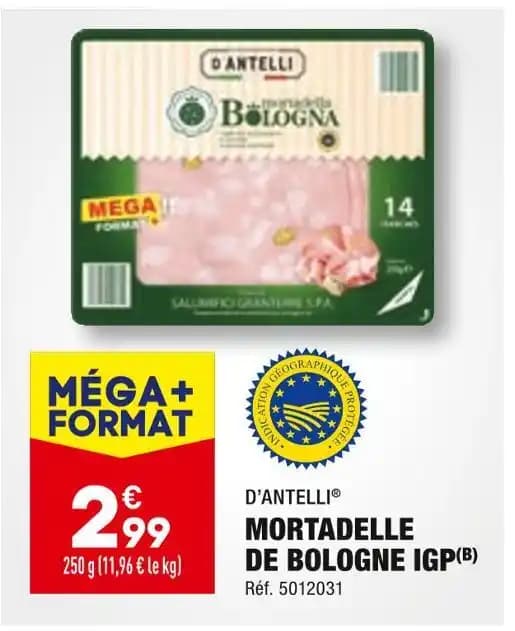 D’ANTELLI MORTADELLE DE BOLOGNE IGP