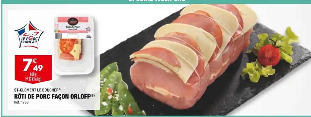 ST-CLÉMENT LE BOUCHER RÔTI DE PORC FAÇON ORLOFF