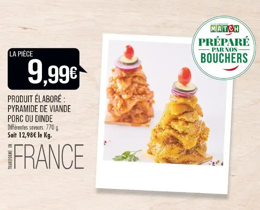 PRODUIT ÉLABORÉ : PYRAMIDE DE VIANDE PORC OU DINDE