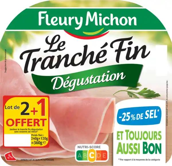 FLEURY MICHON Jambon Le tranché fin Dégustation