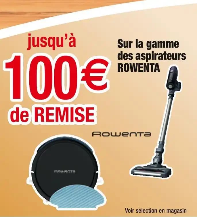 ROWENTA jusqu’à 100 € de REMISE Sur la gamme des aspirateurs ROWENTA
