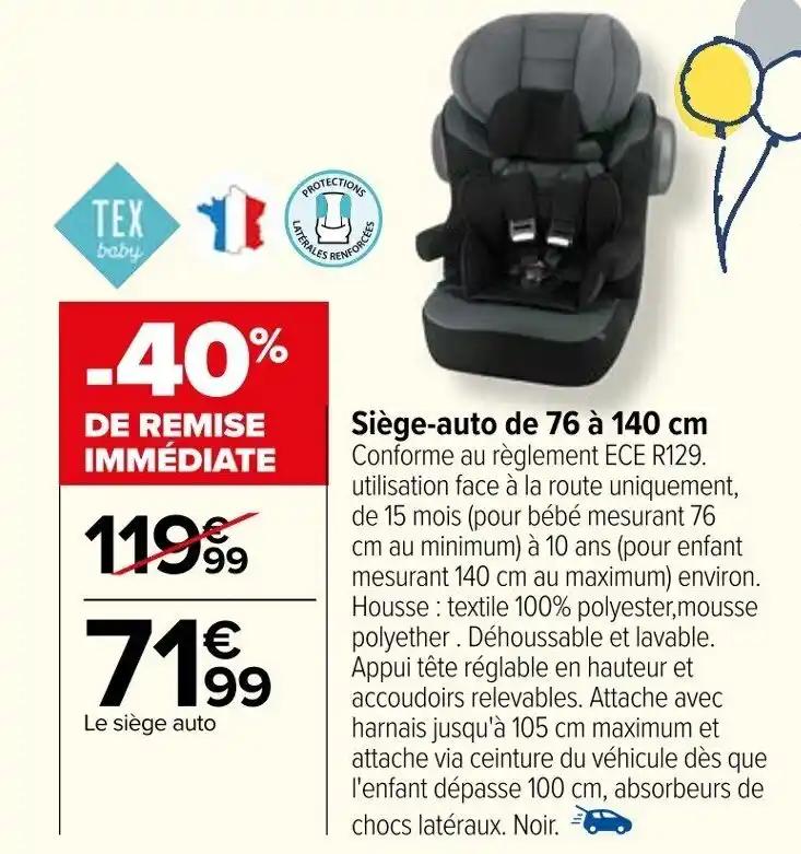 Siège-auto de 76 à 140 cm