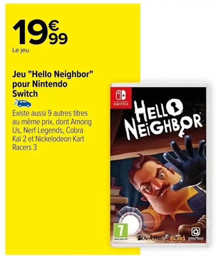 Jeu "Hello Neighbor" pour Nintendo Switch