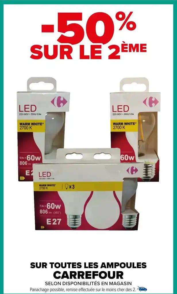SUR TOUTES LES AMPOULES CARREFOUR