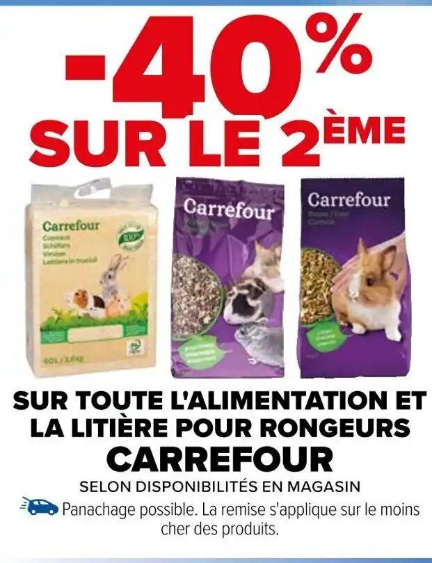 SUR TOUTE L'ALIMENTATION ET LA LITIÈRE POUR RONGEURS CARREFOUR
