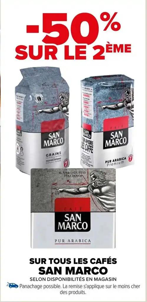 SUR TOUS LES CAFÉS SAN MARCO