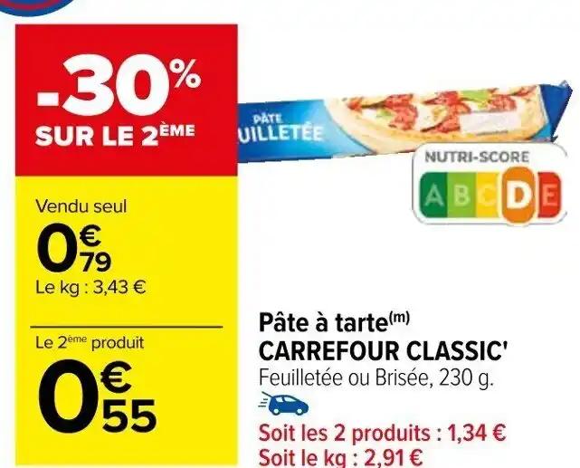 Pâte à tarte(m) CARREFOUR CLASSIC' Feuilletée ou Brisée, 230 g.