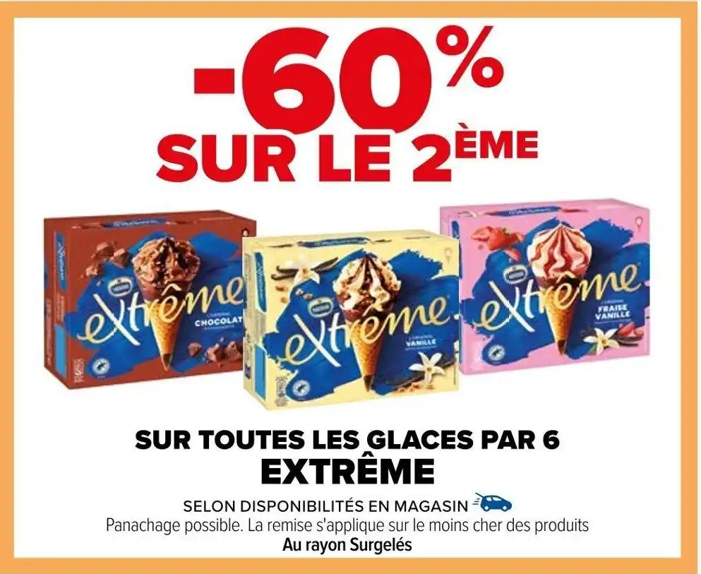 SUR TOUTES LES GLACES PAR 6 EXTRÊME