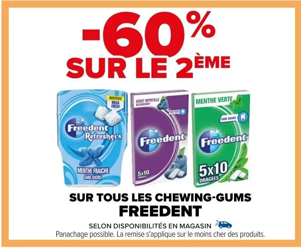 SUR TOUS LES CHEWING-GUMS FREEDENT
