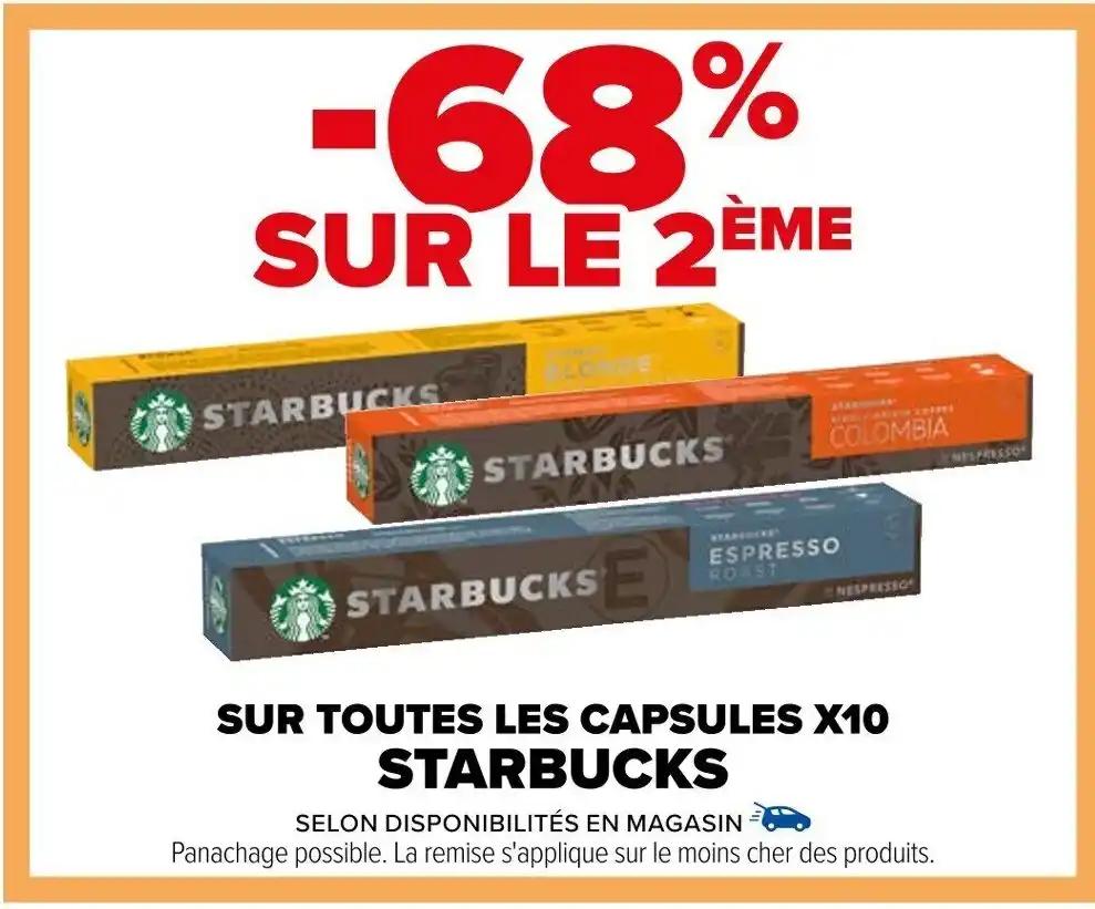 SUR TOUTES LES CAPSULES X10 STARBUCKS