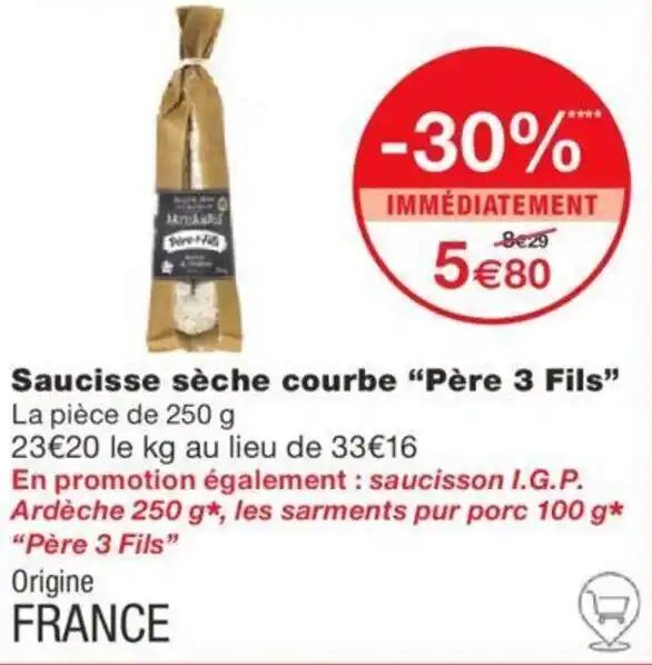 Saucisse sèche courbe "Père 3 Fils" La pièce de 250 g