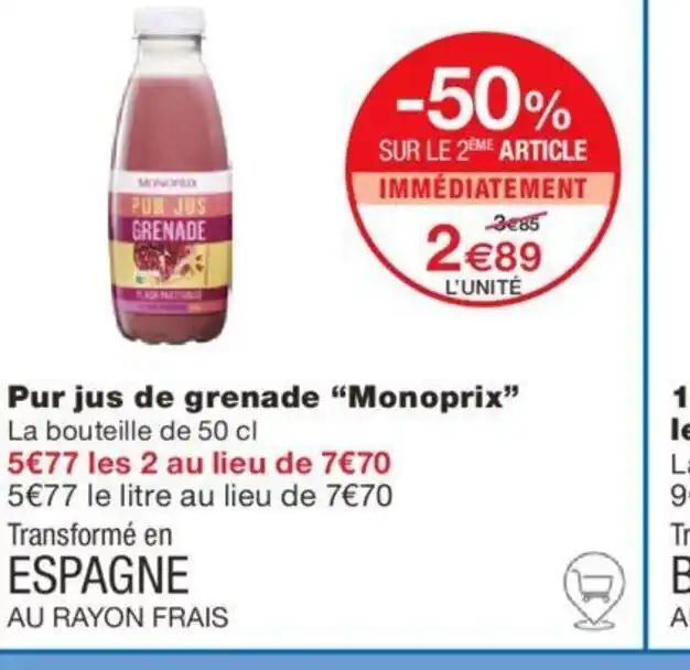 Pur jus de grenade "Monoprix" La bouteille de 50 cl