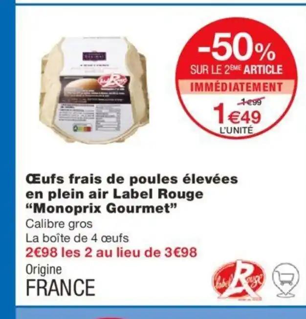 Œufs frais de poules élevées en plein air Label Rouge "Monoprix Gourmet"