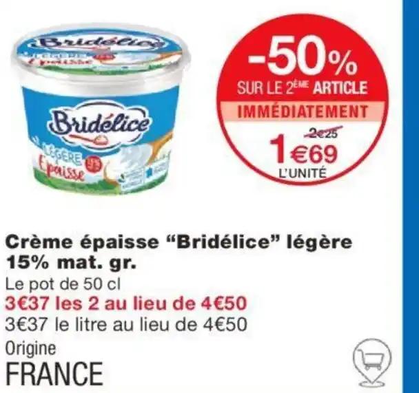 Crème épaisse "Bridélice" légère 15% mat. gr. Le pot de 50 cl