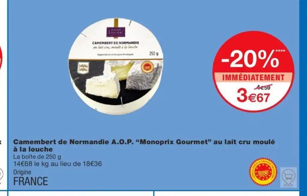 Camembert de Normandie A.O.P. "Monoprix Gourmet” au lait cru moulé