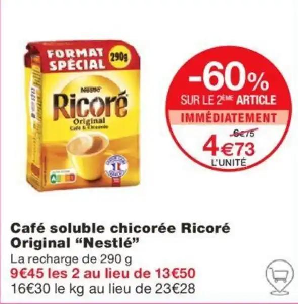 Café soluble chicorée Ricoré Original "Nestlé"