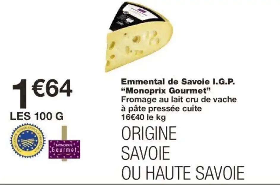 Emmental de Savoie I.G.P. "Monoprix Gourmet"